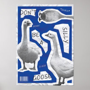 Poster Illustration d'art Ne soyez pas une oie idiote