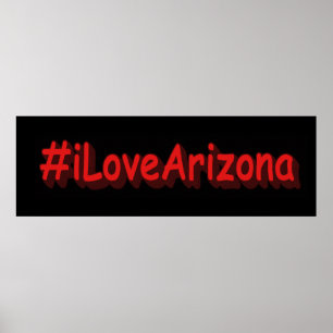 Poster "#iLoveArizona " Joli design. Acheter maintenant