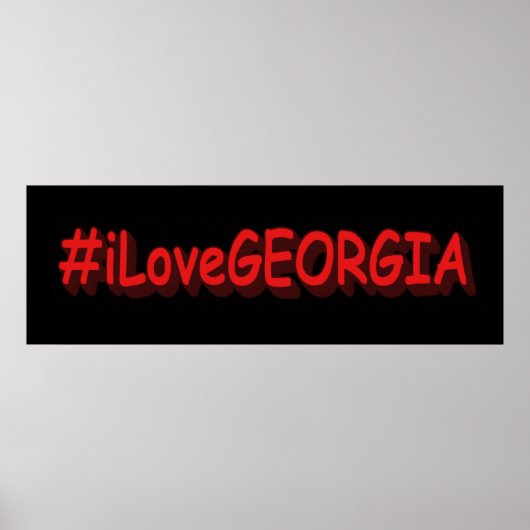Poster "#iLoveGEORGIA " Joli design. Acheter maintenant (Devant)