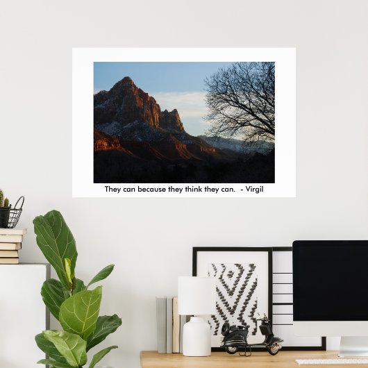 Poster Ils le peuvent parce qu'ils pensent qu'ils peuvent (Bureau à domicile)