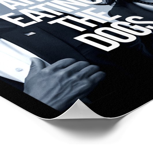 Poster Ils Mangent Les Chiens (Coin)