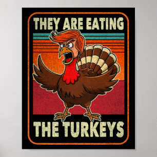 Poster Ils mangent les dindes Tnaksgiving Trump Humour