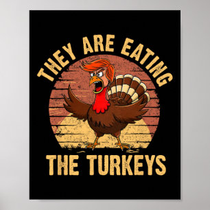 Poster Ils Mangent Les Dindons Thanksgiving Trump Hum