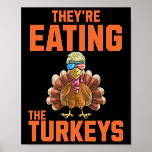 Poster Ils Mangent Les Dindons Thanksgiving Trump Hum