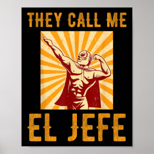 Poster Ils M'Appelent El Jefe Bragging Boss Plaisanter Me