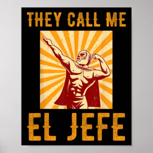 Poster Ils M'Appelent El Jefe Bragging Boss Plaisanter Me