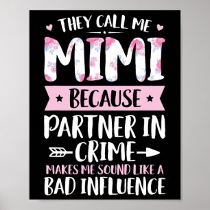 Poster Ils M'Appelent Mimi Parce Que Partenaire Dans Crim