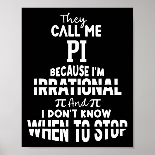 Poster Ils m'appellent Pi parce que je suis irrationnel m (Devant)