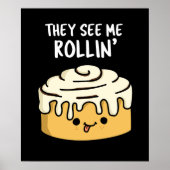 Poster Ils Me Voient Rollin Funny Cinnamon Roll Pun Dark  (Devant)