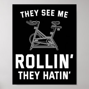 Poster Ils Me Voient Rollin Ils Hatinent Spin Cl Drôle Sp