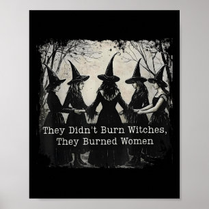 Poster Ils N'Ont Pas Brûlé De Sorcières, Ils Ont Brûlé De