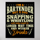 Poster I'm A Bartender Not A Dog - Tapster Bartending Bar (Devant)