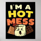Poster Im A Hot Mess Marshmallow Smores Summer Campfire C (Devant)