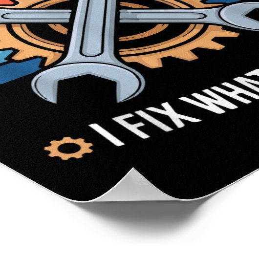 Poster I'm A Mechanical Engineer I Fix What You Can't (Coin)