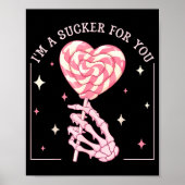 Poster I'm A Sucker For You Skeleton Heart Candy Valentin (Devant)