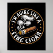 Poster I'm Aging Like A Fine Cigar Retro Funny Dad Father (Devant)