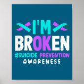Poster I'm Broken Suicide Prevention Awareness  (Devant)