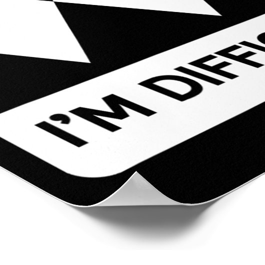 Poster I'm Difficult Funny Double Black Diamonds Ski Snow (Coin)