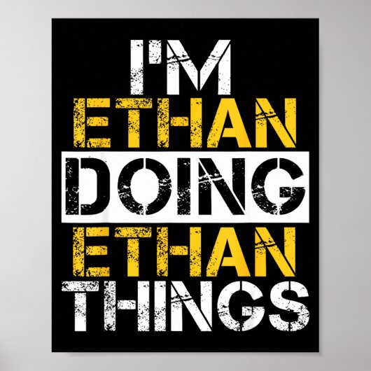Poster I'm Ethan Doing Ethan Things Name Ethan  (Devant)