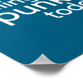 Poster I'm Feeling Spunky Today Funny Motivation Quote (Coin)