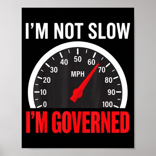 Poster I'm Governed Speed Limiter Funny Trucker Truck Dri (Devant)