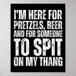 Poster Im Here For Pretzels And Beer Ual Adult 2025