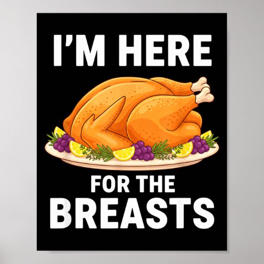 Poster I'm Here For The Breasts, Funny Thanksgiving Turke (Devant)