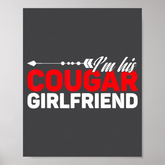 Poster I'm His Cougar Girlfriend Funny Matching Couples Q (Devant)