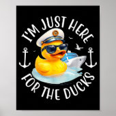 Poster I'm Just Here For The Duck, Duck Cruise, Funny Vac (Devant)