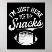Poster I'm Just Here For The Snacks Funny Fantasy Footbal (Devant)
