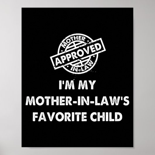 Poster I'm My Mother In Law's Favorite Child Funny Certif (Devant)