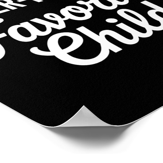 Poster Im My Mother In Laws Favorite Child Funny Parent (Coin)