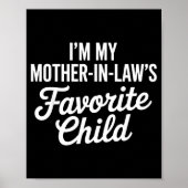Poster Im My Mother In Laws Favorite Child Funny Parent (Devant)