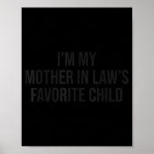 Poster I'm My Mother In Law's Favorite Child Funny Parent (Devant)