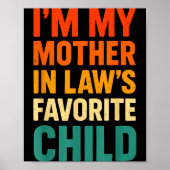 Poster Im My Mother In Laws Favorite Child Funny Parent V (Devant)