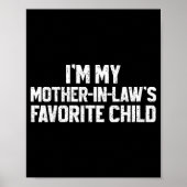 Poster I'm My Mother-in-law's Favorite Child Funny Son Da (Devant)