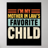 Poster Im My Mother In Laws Favorite Child - Funny Son-in (Devant)