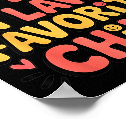 Poster I'm My Mother In Law's Favorite Child Im Moms Favo (Coin)