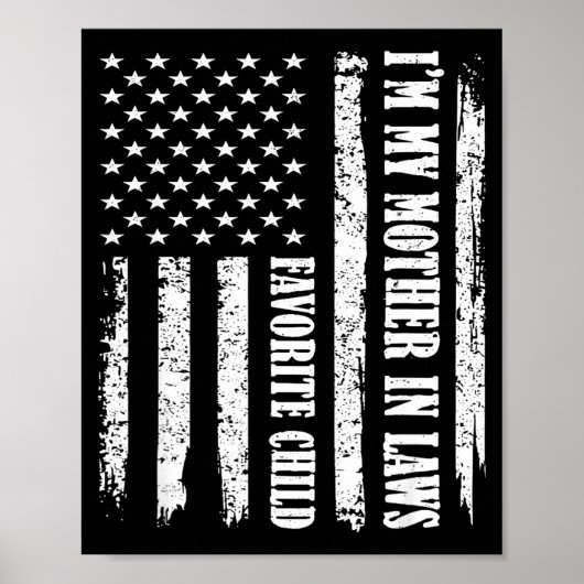 Poster I'm My Mother In Law's Favorite Child Sarcastic Co (Devant)