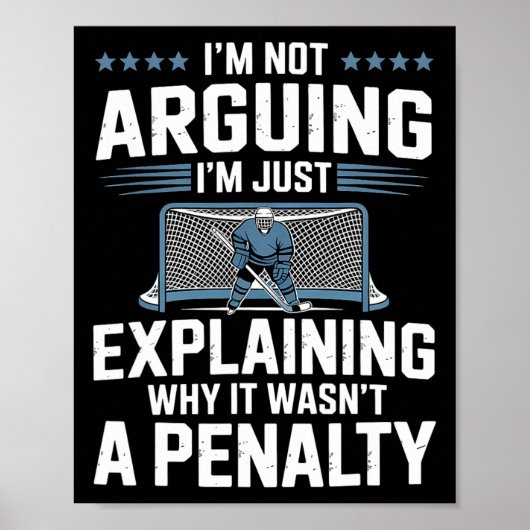 Poster I'm Not Arguing I'm Just Explaining Why It Wasn't  (Devant)