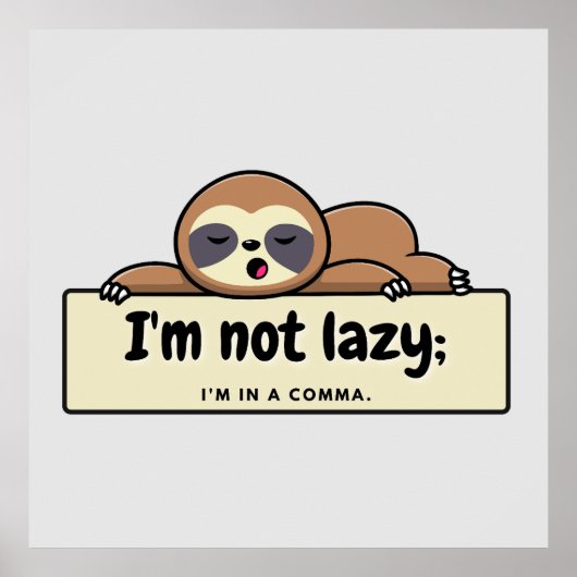 Poster I'm not Lazy : Hilarious Writer's Comic Strip (Devant)