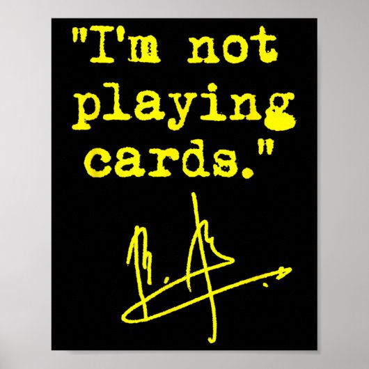 Poster I'm Not Playing Cards - Zelenskyy  (Devant)