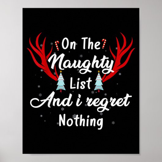 Poster I'm On The Naughty List I Regret Nothing Funny Chr (Devant)