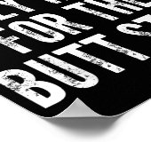 Poster I'm Only Here For The Butt Stuff - Funny Saying No (Coin)