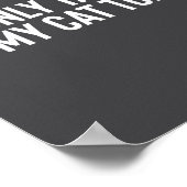 Poster I'm Only Talking To My Cat Today  (Coin)