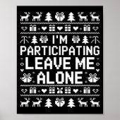 Poster I'm Participating Leave Me Alone Ugly Christmas Sw (Devant)