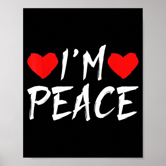 Poster I'm Peace Funny Couples Tee Valentine's Day Couple (Devant)