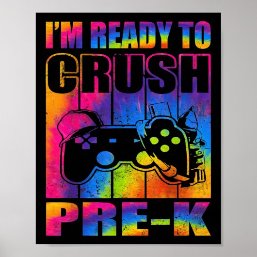 Poster Im Ready To Crush Prek Back To School Video Game  (Devant)