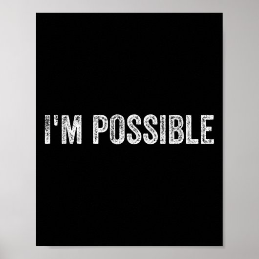 Poster I'm Ssible Motivational Saying  (Devant)
