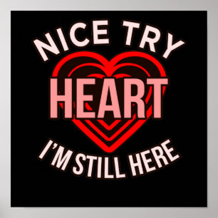 Poster I'm Still Here Heart Disease Aware Survivor Gr